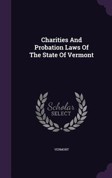 portada Charities And Probation Laws Of The State Of Vermont