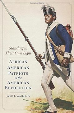 portada Standing in Their Own Light: African American Patriots in the American Revolution (Campaigns and Commanders Series)
