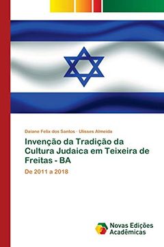 portada Invenção da Tradição da Cultura Judaica em Teixeira de Freitas - ba: De 2011 a 2018