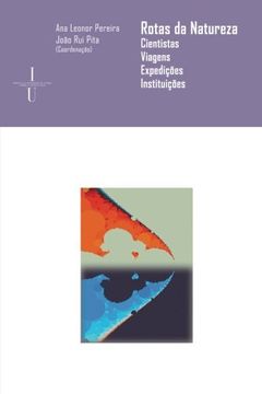 portada Rotas da natureza: Cientistas, viagens, expedições, instituições: Volume 2 (Ciências e Culturas)