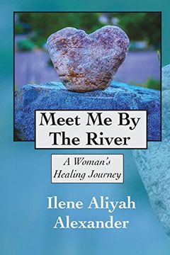 portada Meet Me By The River: A Woman's Healing Journey