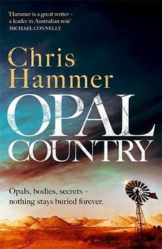 portada Opal Country: The Times Crime Book of the Month From the Award-Winning Author of Scrublands 
