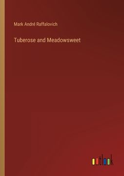 portada Tuberose and Meadowsweet (en Alemán)