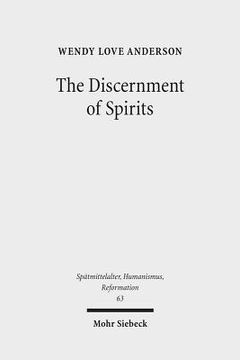 portada The Discernment of Spirits: Assessing Visions and Visionaries in the Late Middle Ages (en Inglés)