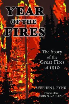 portada year of the fires,the story of the great fires of 1910