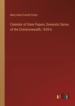 portada Calendar of State Papers, Domestic Series of the Commonwealth, 1655-6
