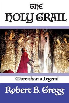 portada The Holy Grail: More than a Legend (en Inglés)