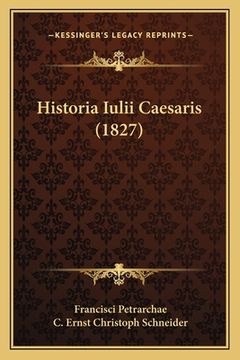 portada Historia Iulii Caesaris (1827) (in Latin)