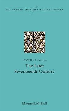 portada The Oxford English Literary History: Volume V: 1645-1714: The Later Seventeenth Century