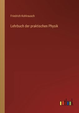 portada Lehrbuch der praktischen Physik (en Alemán)