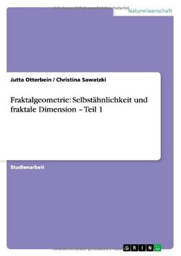portada Fraktalgeometrie: Selbstähnlichkeit und fraktale Dimension - Teil 1 (German Edition)