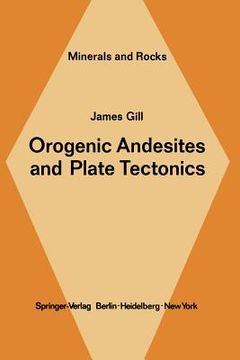 portada orogenic andesites and plate tectonics (en Inglés)