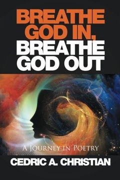 portada Breathe God In, Breathe God Out: A Journey in Poetry