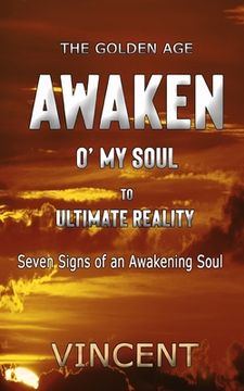 portada Awaken O' My Soul: The Golden Age (en Inglés)