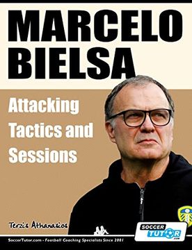 portada Marcelo Bielsa - Attacking Tactics and Sessions (en Inglés)