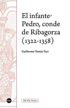 portada El Infante Pedro, Conde de Ribagorza (1322-1358) (in Spanish)