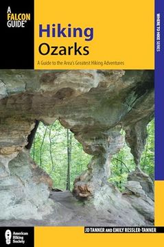 portada Hiking Ozarks: A Guide to the Area's Greatest Hiking Adventures (Regional Hiking Series) (in English)