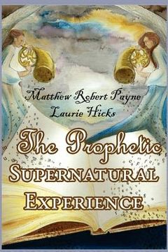 portada the prophetic supernatural experience (en Inglés)
