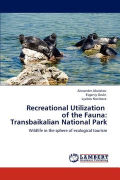portada recreational utilization of the fauna: transbaikalian national park (en Inglés)