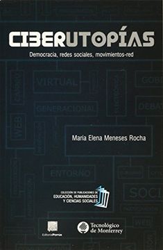 portada Ciberutopias Democracia, Redes Sociales, Movimientos- red (in Spanish)