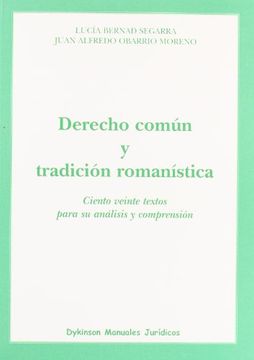 portada Derecho común y tradición romanística: Ciento veinte textos para su análisis y comprensión (Colección Manuales Jurídicos)