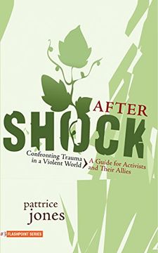 portada Aftershock: Confronting Trauma in a Violent World: A Guide for Activists and Their Allies (Flashpoint) 