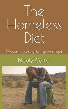 portada The Homeless Diet: Modern poetry for grown-ups
