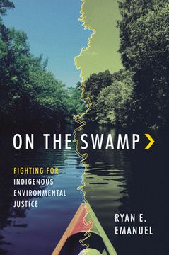 portada On the Swamp: Fighting for Indigenous Environmental Justice (in English)