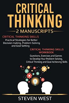 portada Critical Thinking: Improve Your Critical Thinking and Decision Making Skills: 2 Manuscripts (en Inglés)