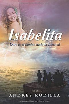 portada Isabelita: Duro es el Camino Hacia la Libertad