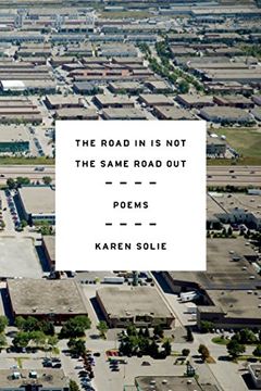 portada The Road in is not the Same Road Out: Poems (en Inglés)