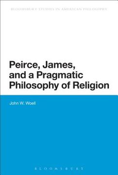 portada Peirce, James, and a Pragmatic Philosophy of Religion (en Inglés)