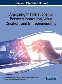 portada Analyzing the Relationship Between Innovation, Value Creation, and Entrepreneurship (en Inglés)