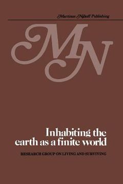 portada Inhabiting the Earth as a Finite World: An Examination of the Prospects of Providing Housing in a Finite World in Which Prosperity Is Fairly Shared, N (en Inglés)
