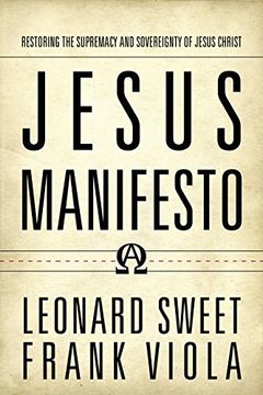 portada Jesus Manifesto: Restoring the Supremacy and Sovereignty of Jesus Christ (en Inglés)