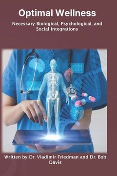 portada Optimal Wellness: Necessary Biological, Psychological, and Social Integrations (en Inglés)