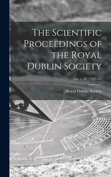 portada The Scientific Proceedings of the Royal Dublin Society; n.s. v. 17 (1922-24)
