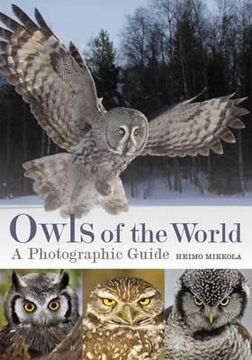 portada owls of the world: a photographic guide. heimo mikkola (en Inglés)