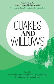 portada Quakes and Willows: A Romantic Beach Read for the Bifocal Set (in English)