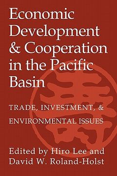 portada Economic Development and Cooperation in the Pacific Basin: Trade, Investment, and Environmental Issues 