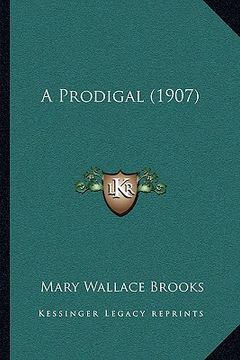 portada a prodigal (1907) (en Inglés)
