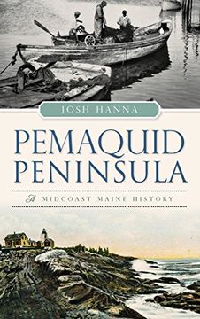 portada Pemaquid Peninsula: A Midcoast Maine History (en Inglés)