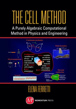 portada The Cell Method: A Purely Algebraic Computational Method in Physics and Engineering (en Inglés)