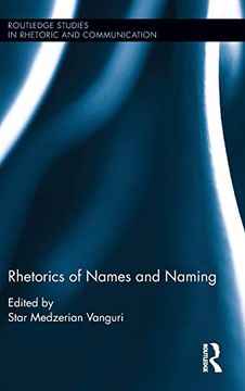 portada Rhetorics of Names and Naming (Routledge Studies in Rhetoric and Communication) (en Inglés)