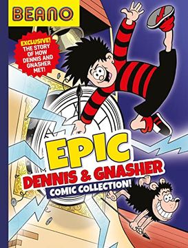 portada Beano Epic Dennis & Gnasher Comic Collection: A Fully Illustrated, Official new Comic Collection Featuring a Brand new Story. The Perfect Gift for. Aged 8, 9, 10, and 11! (Beano Collection) 