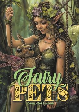 portada Fairy Pets Coloring Book for Adults: Fairies Coloring Book Grayscale Fairy Grayscale Coloring Book for Adults cute magical pets Coloring Book A4 54 P (en Inglés)