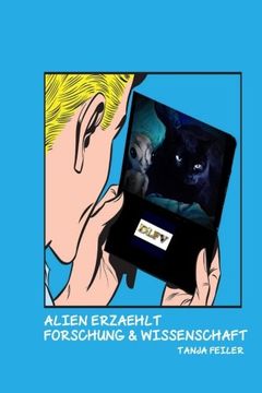 portada Alien erzaehlt: Forschung und Wissenschaft (German Edition)