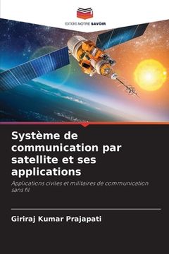 portada Système de communication par satellite et ses applications (in French)