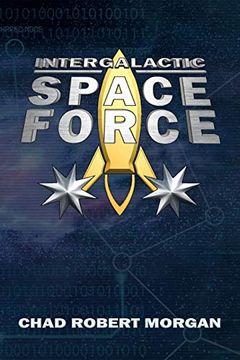 portada Intergalactic Space Force: Like the Space Force, but More Bigly (en Inglés)
