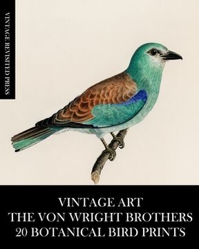 portada Vintage Art: The Von Wright Brothers: 20 Botanical Bird Prints (en Inglés)